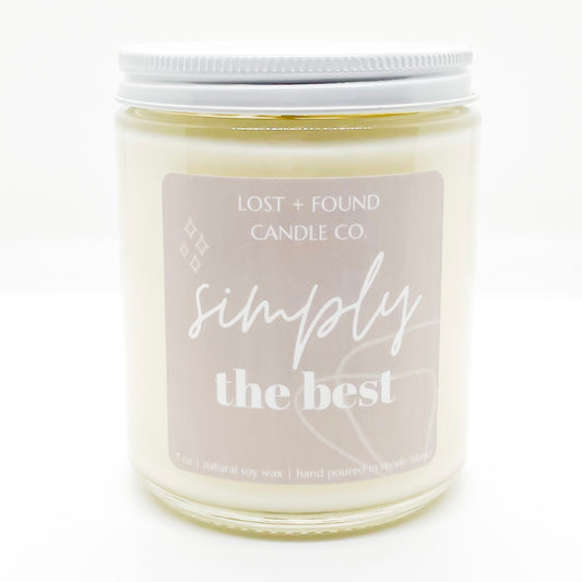 Simply The Best | Soy Candle | 7oz